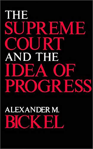 9780300022391: The Supreme Court and the Idea of Progress