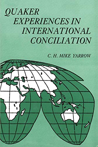 Immagine dell'editore per Quaker Experiences in International Conciliation venduto da Better World Books