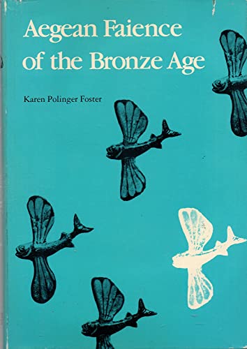 9780300023169: Aegean Faience of the Bronze Age