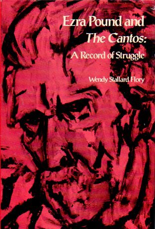 Ezra Pound & the 'Cantos': A Record of Struggle