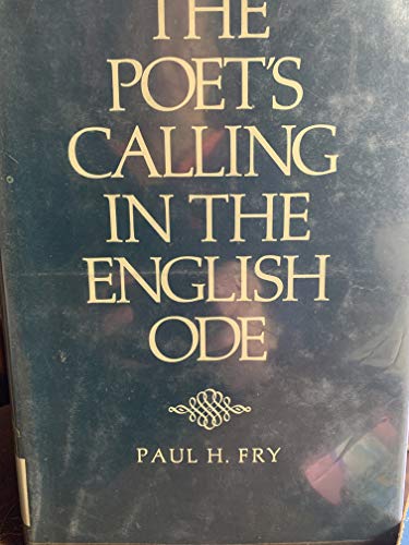 Beispielbild fr The Poet's Calling in the English Ode zum Verkauf von Better World Books