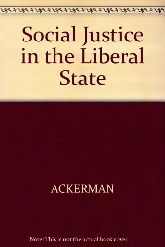 9780300024395: Social Justice in the Liberal State