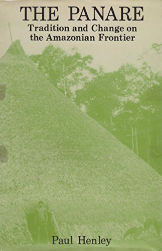 Beispielbild fr The Panare: Tradition and Change on the Amazonian Frontier zum Verkauf von Amazing Books Pittsburgh