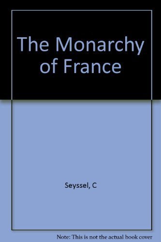 Stock image for The Monarchy of France for sale by Michener & Rutledge Booksellers, Inc.