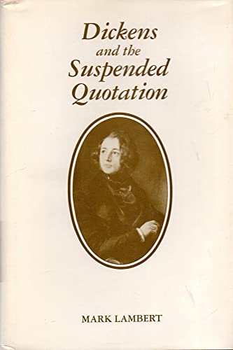 Dickens and the Suspended Quotation.