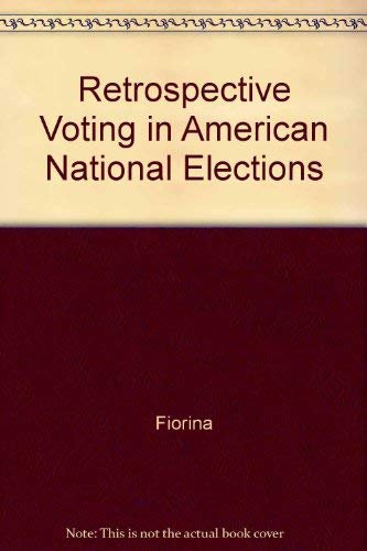 9780300025576: Retrospective Voting in American National Elections