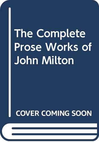 Beispielbild fr The Complete Prose Works of John Milton : 1666-1682 zum Verkauf von Better World Books