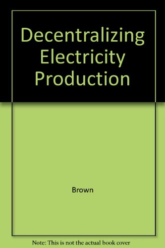Stock image for Decentralizing Electricity Production for sale by BookDepart