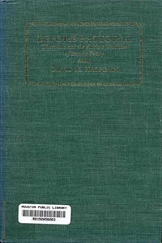 Beispielbild fr Before Pastoral : Theocritus and the Ancient Tradition of Bucolic Poetry zum Verkauf von Better World Books