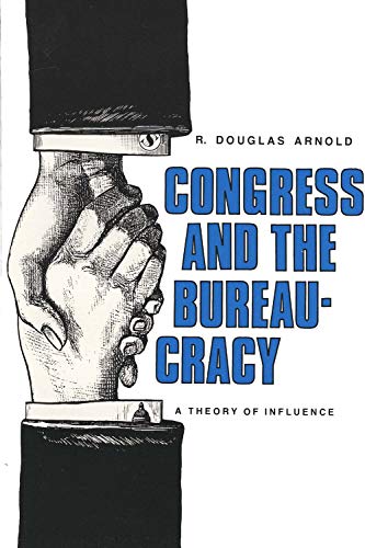 Stock image for Congress and the Bureaucracy: A Theory of Influence (Yale Studies in Political Science) for sale by Once Upon A Time Books