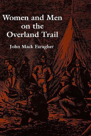 9780300026054: Women and Men on the Overland Trail: 121 (Historical Publications)