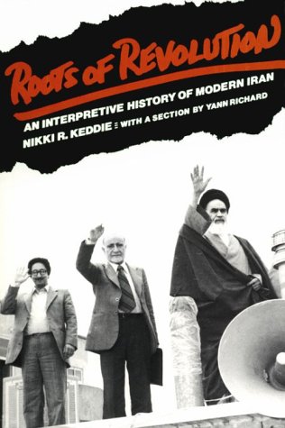 Beispielbild fr Roots of Revolution: An Interpretive History of Modern Iran (Yale Fastback Series) zum Verkauf von Wonder Book