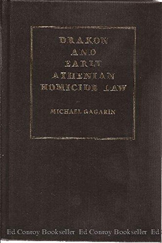 Stock image for Drakon and Early Athenian Homicide Law (Yale Classical Monographs, 3) for sale by Books From California