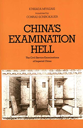 Imagen de archivo de China's Examination Hell: The Civil Service Examinations of Imperial China a la venta por Schindler-Graf Booksellers