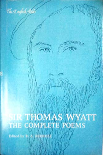 Beispielbild fr Sir Thomas Wyatt : The Complete Poems zum Verkauf von Better World Books