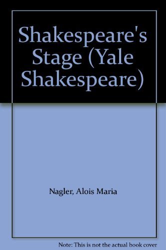 9780300026894: Shakespeare's Stage (Yale Shakespeare S.)