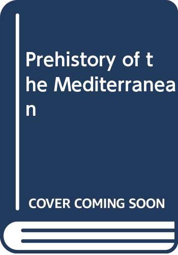 Stock image for Prehistory of the Mediterranean for sale by Hennessey + Ingalls