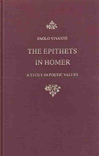 9780300027082: The Epithets in Homer: A Study in Poetic Values