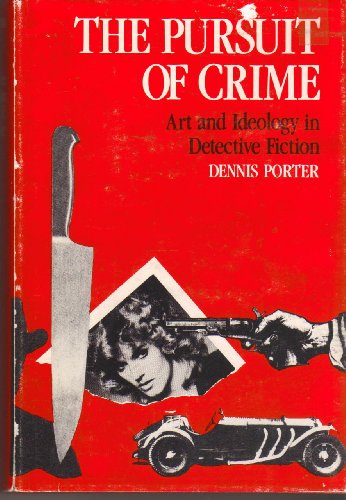 Imagen de archivo de The Pursuit of Crime: Art and Ideology in Detective Fiction a la venta por Irish Booksellers