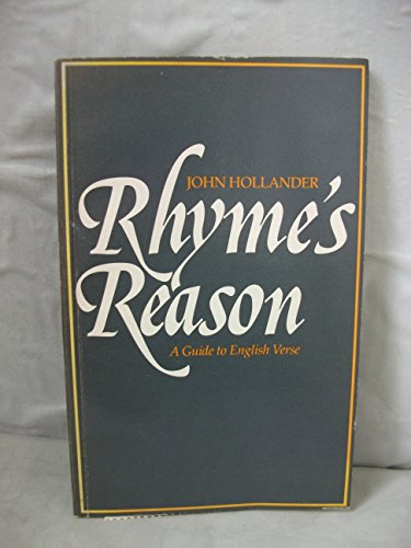 Imagen de archivo de Rhyme's Reason: A Guide to English Verse a la venta por Wonder Book