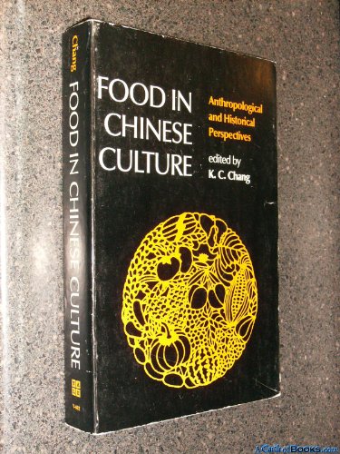 Imagen de archivo de Food in Chinese Culture: Antropological and Historical Perspectives a la venta por HPB-Movies