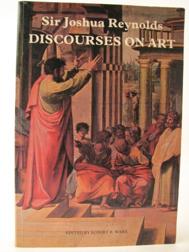 Beispielbild fr Sir Joshua Reynolds: Discourses on Art zum Verkauf von Better World Books