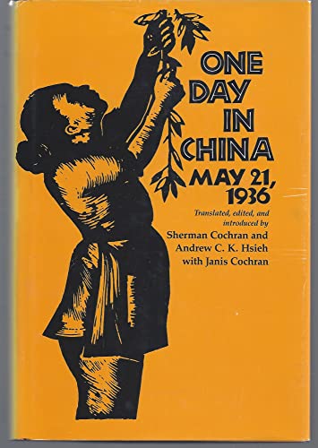 Imagen de archivo de One Day in China: May 21, 1936 a la venta por HPB Inc.