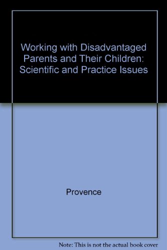 Beispielbild fr Working with Disadvantaged Parents and Their Children : Methods and Outcome in a Service-Centered Study zum Verkauf von Better World Books