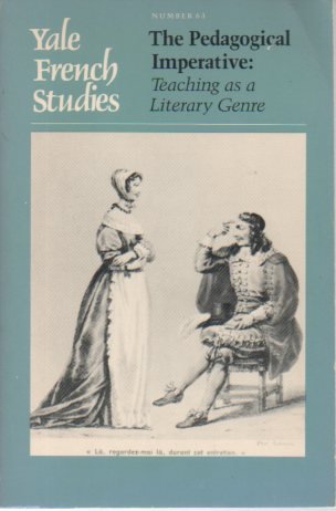 Beispielbild fr Pedagogical Imperative: Teaching As A Literary Genre - Yale French Studies zum Verkauf von Wonder Book