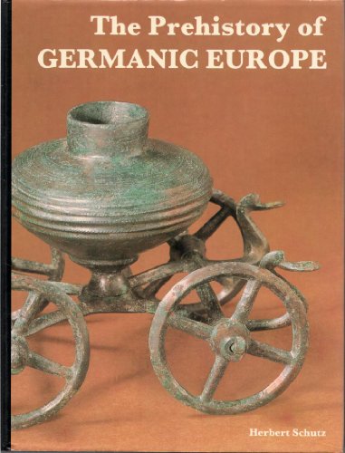 The Prehistory of Germanic Europe
