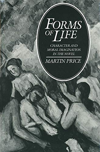 Beispielbild fr Forms of Life : Character and Moral Imagination in the Novel zum Verkauf von Better World Books