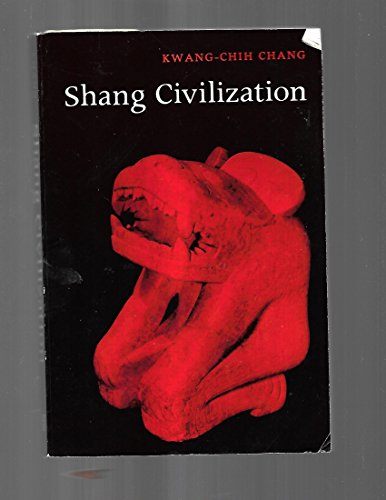 Beispielbild fr Shang Civilization zum Verkauf von Better World Books