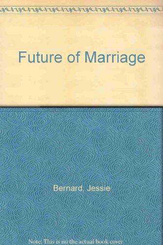 The Future of Marriage (1982 Edition)