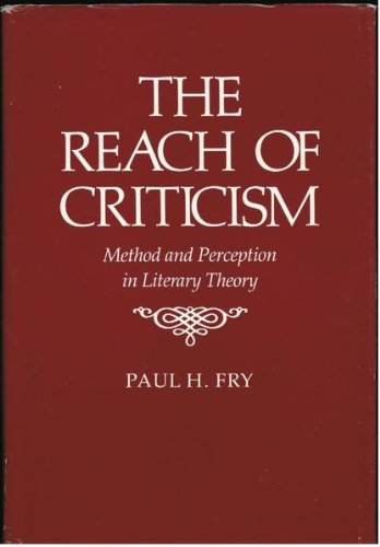Imagen de archivo de The Reach of Criticism: Method and Perception in Literary Theory a la venta por Gulf Coast Books