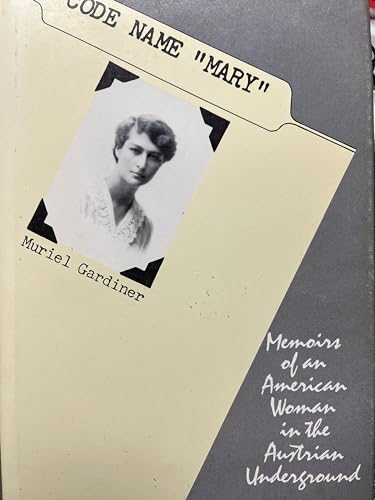 9780300029406: Code Name "Mary": Memoirs of an American Woman in the Austrian Underground