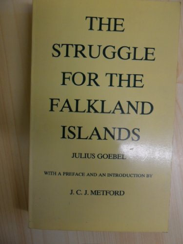 Imagen de archivo de The Struggle for the Falkland Islands. A Study in Legal and Diplomatic History. a la venta por Lawrence Jones Books