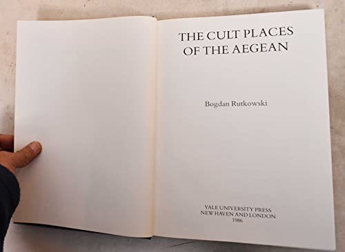 THE CULT PLACES OF THE AEGEAN