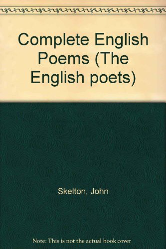 Stock image for John Skelton : The Complete English Poems for sale by Better World Books Ltd