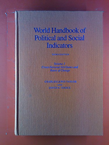 Beispielbild fr World Handbook of Political and Social Indicators. Vol. 1. Cross-National Attributes and Rates of Change. zum Verkauf von Antiquariat Knacke