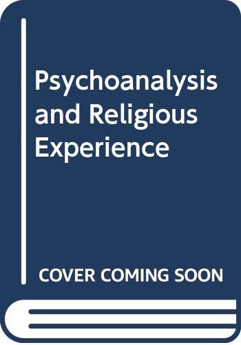 9780300030495: Psychoanalysis and Religious Experience