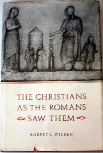 9780300030662: The Christians as the Romans Saw Them