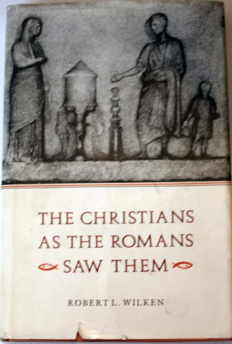 Stock image for The Christians As the Romans Saw Them for sale by Better World Books: West