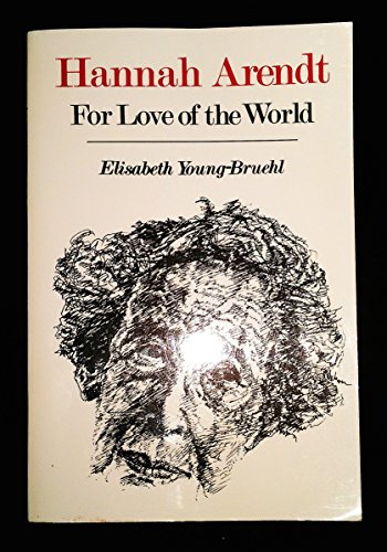 9780300030990: Hannah Arendt: For Love of the World