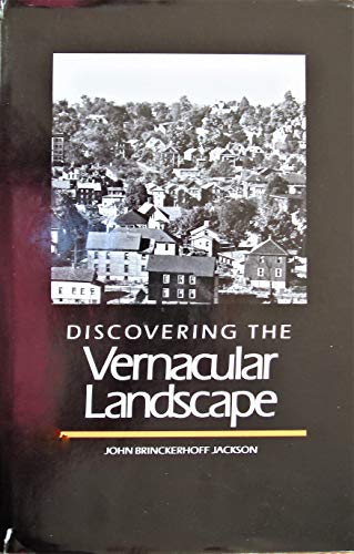 9780300031386: Discovering the Vernacular Landscape