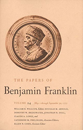 Beispielbild fr The Papers of Benjamin Franklin, Vol. 24 Vol. 24 : Volume 24: May 1, 1777, Through September 30 1777 zum Verkauf von Better World Books