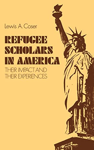Imagen de archivo de Refugee Scholars in America : Their Impact and Their Experiences a la venta por Better World Books