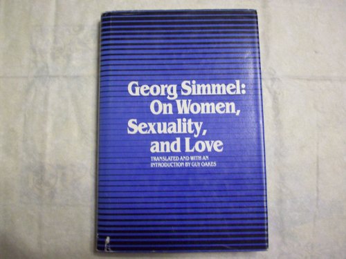 9780300031959: Oakes: Georg Simmel – On Women, Sexuality & Love (cloth)