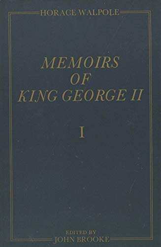 Beispielbild fr Memoirs of King George II 3V Set: The Yale Edition of Horace Walpole's Memoirs: 1-3 (Yale ED of Horace Walpole's Memoirs) zum Verkauf von WorldofBooks
