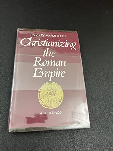 Beispielbild fr Christianizing the Roman Empire : A.D. 100-400 zum Verkauf von Better World Books