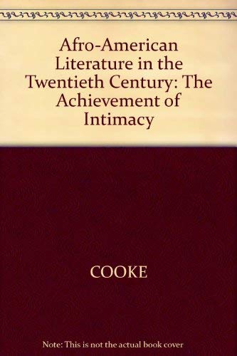 9780300032185: Afro-American Literature in the Twentieth Century: The Achievement of Intimacy